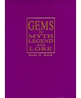 Gems in Myth Legend and Lore by Bruce G. Knuth